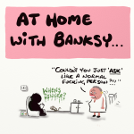 6 x At Home With Banksy