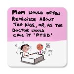 Mum's PTSD