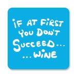 Success Equals Wine - Blue