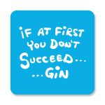 Success Equals Gin - Blue