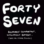 6 x Forty Seven  - Relatively Unimportant