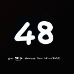 6 x 48 - Still Younger