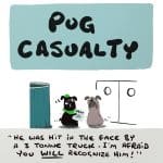 5 x Pug Casualty